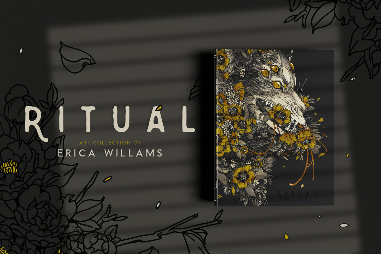 A graphic showing a closed copy of ritual. The text "ritual art collection of Erica Williams" is next to it. There are hand drawn flowers on the backiground. The lighting is as if sun is coming through the window blinds.